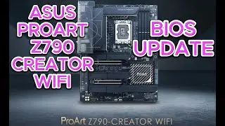 ASUS PROART Z790 CREATOR WIFI BIOS UPDATE | How to Update BIOS on ASUS ProArt Z790 Creator WiFi