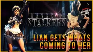 PvP for Men of Culture Ep. 6 | Dungeon Stalkers | Lian Maid Outfit Gameplay | 4KUHD (No Commentary)