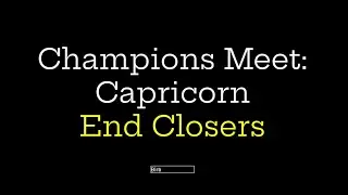 CAPRICORN END CLOSER GUIDE