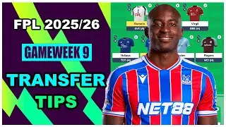 FPL Gameweek 9: TRANSFER TIPS | BUY, HOLD, SELL & SKIP | Fantasy Premier League Tips 2025/26