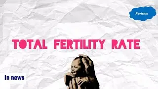 Total Fertility rate #totalfertilityrate #tfr #demographicchange 