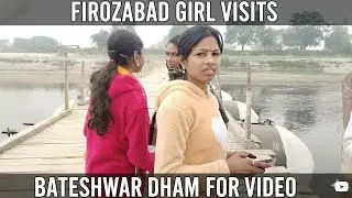 Firozabad se milne aai sister vlog video Bateshwar dham 2026