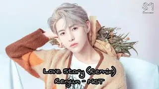 Love Story - Renjun (런쥔) NCT || Romeo Save Me (Remix)