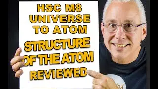 Review HSC Module 8 Universe to Atom IQ2: Structure of Atom