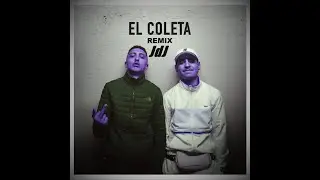 El Coleta Remix - Jose de Juana