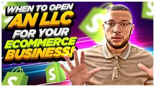 WHEN TO OPEN AN LLC FOR YOUR ECOMMERCE BUSINESS! #Ecommerce #EcommerceBusiness #Dropshipping