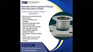 Stainless Steel Flanges | Lap Joint Flanges |Blind Flanges | Long Weld Neck Flanges