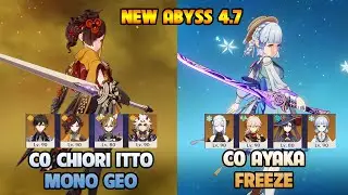 C0 CHIORI ITTO MONO GEO - C0 AYAKA FREEZE | NEW SPIRAL ABYSS 4.7