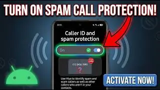 Turn On Spam Call Protection on Android — Easy Method!