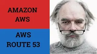 Amazon AWS Route 53 | Domain Name Setup | Configuring DNS with AWS Route53 | Route53 Part 6