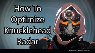 Destiny - How To Optimize Knucklehead Radar - The Exotic Artifact