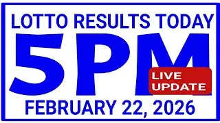 5PM DRAW Lotto Results Today February 22, 2026 swertres results 2d 3d Ez2 pcso olrt3d