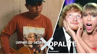 Taylor Swift - Opalite x Ed Sheeran - Sapphire (Mashup) | Alip Ba Ta Epic Cover!