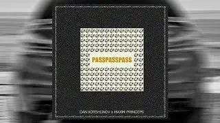 Dan Korshunov & Maxim Princeps - Pass (Music Video)