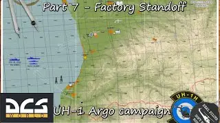 DCS | UH-1 Huey  Argo Campaign Mission 7 - Factory Standoff