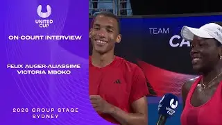 Auger-Aliassime/Mboko On-Court Interview | United Cup 2026 Group B