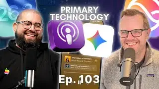 Apple ALMOST Fixed the Podcast App, Can Gemini Make Siri Better, More AI Slop Coming