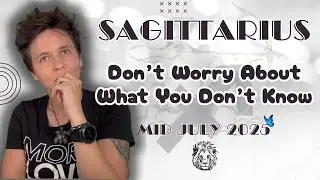 SAGITTARIUS ♐︎ MID JULY 2025 - 