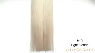 oh dear dolly - Pure Russian Hair Extensions Shade #60 Light Blonde