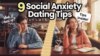 9 Social Anxiety Dating Tips | Fact Flow Junction