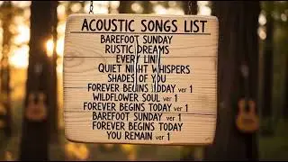 Feel-Good Acoustic Songs for a Happy Mood
