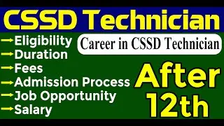 Career in CSSD Technician || 12th के बाद बने CSSD Technician | Fee, Scope & Salary after Course