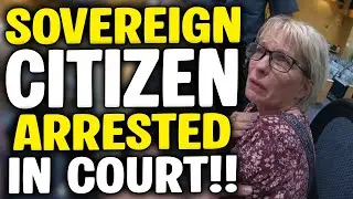 Sovereign Citizen Karen Goes From &lsquo;Free Woman&rsquo; to Arrested in Minutes | Court Chaos!