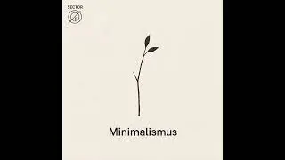 Sector Ø9 - Minimalismus - 17.Quiet Order
