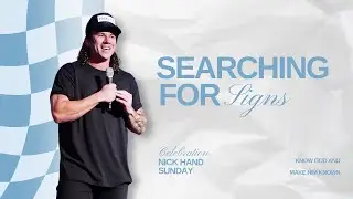 SEARCHING FOR SIGNS | Nick Hand