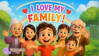 I Love My Family 💖 | Heartwarming Kids Song About Family Bonding | Nursery Rhyme for Children