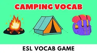 Camping Vocabulary - ESL Camping Vocab Game Flashcards