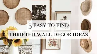 5 Easy To Find Thrifted Wall Decor Ideas
