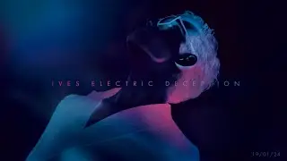 Ives Electric - Deception