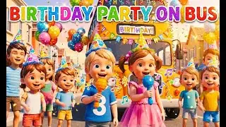 BirthDay Party on Bus | Wheels on the Bus with Bruno and Friends 🚌 Fun Nursery Rhymes & Kids Songs