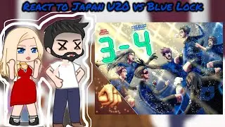Blue Lock Family's react to Japan U20 vs Blue Lock|