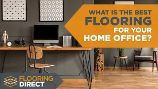 What is the Best Flooring for My Home Office Space? | Flooring Direct DFW - Dallas/Fort Worth, Texas