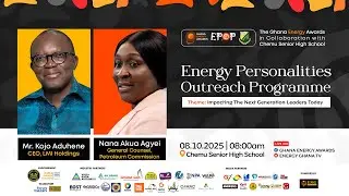 [LIVE] Energy Personalities Outreach Program 2025 at Chemu Senior High School, Tema.