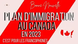PLAN En IMMIGRATION2023: Entrevue Avec Christine Fréchette Ministre De L'immigration Du CANADA
