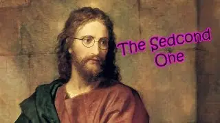 The Second Coming [sad]