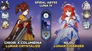 C0 Chiori Lunar-Crystalize & C0 Nilou Lunar-Charged | Spiral Abyss 6.3 | Genshin Impact Luna IV