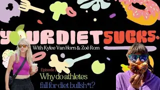 Your Diet Sucks- Episode 1 - Why Athletes Fall For Diet Bullsh*t
