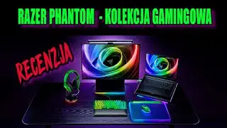 Razer Phantom Green - cała seria NOWYCH produktów przed wami - recenzja