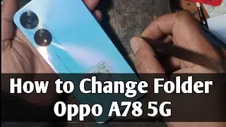 How to Open Oppo A78 5G | Oppo A78 5G Combo Replacement | Oppo A78 5G Dissembly And Assembly |
