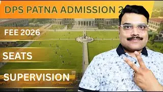 जल्दी देखें🤞 All Details Of Delhi Public School Patna By sir Jee Patna