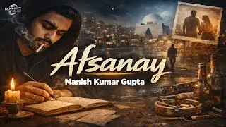 Afsanay || Truth Of Life || Emotional Rap || Mann2 Music || Manish Kumar Gupta || @TalhaAnjum 