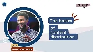 The Basics of Content Distribution