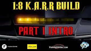 Fanhome fully customized 1/8 Knight Rider KARR with mods from Mike Lane and Kenneth Toys Part 1