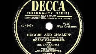 1947 HITS ARCHIVE: Huggin&rsquo; And Chalkin&rsquo; - Hoagy Carmichael (a #1 record)