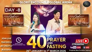 LIVE | DAY-8 | 40 DAYS OF PRAYER AND FASTING