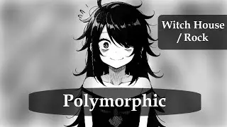 Polymorphic (Witch-house)